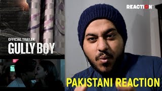 Gully Boy | Official Trailer | PAKISTANI REACTION | Ranveer Singh Alia Bhatt | Zoya Akhtar |14th Feb