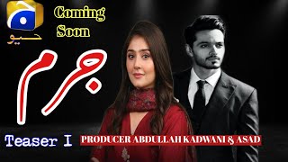 Jurm Drama Coming soon | Geo Tv | Wahaj Ali & Durr e Fishan | Teaser 1