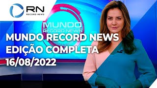 Mundo Record News - 16/08/2022