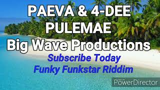 Paeva \u0026 4-DEE_Pulemae_(Official Audio Prod Paeva Big Wave Productions)