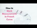 How to Mark Measurements in French Curve - SEWING