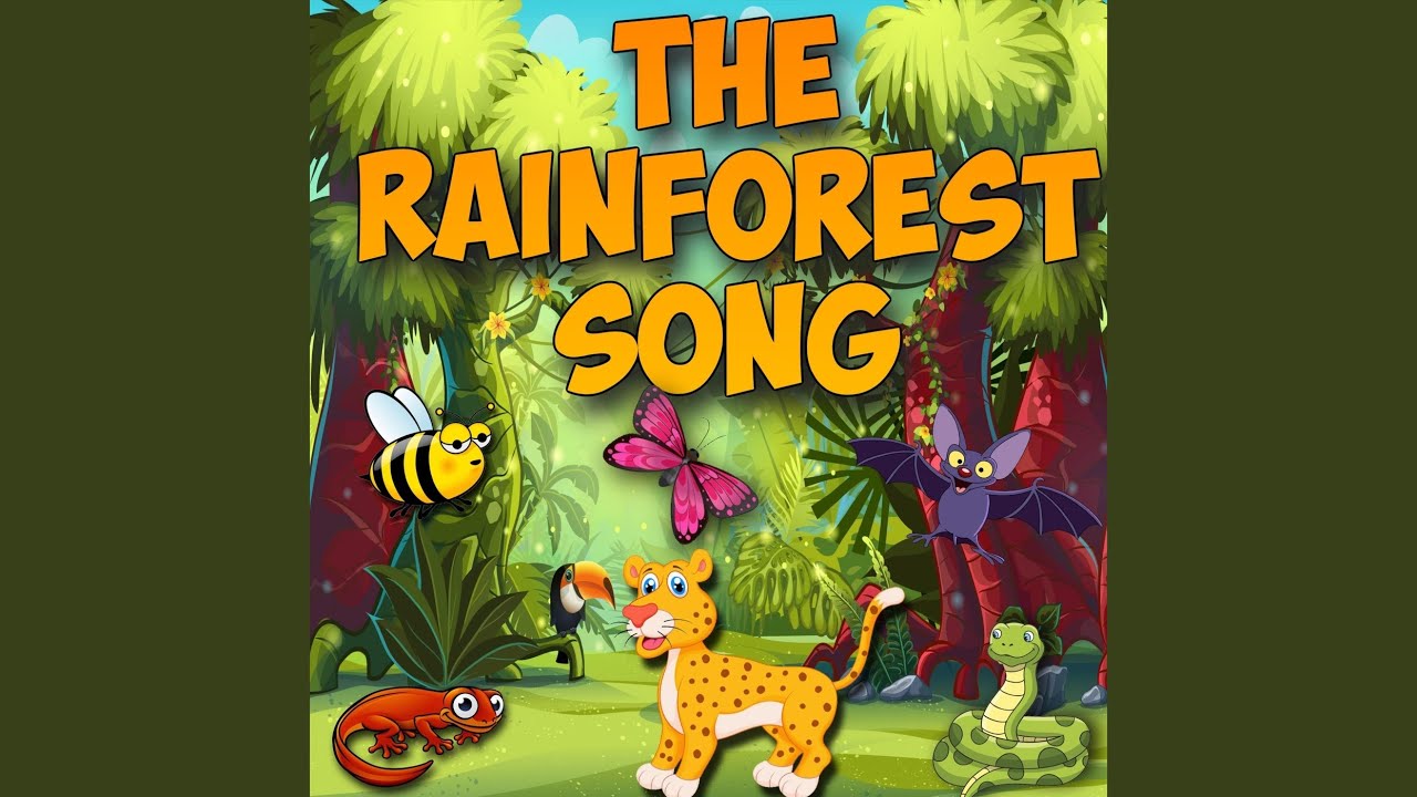 The Rainforest Song Youtube