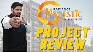 Radiance Majestic Valasaravakam ,Project Review | Luxury Apartments Sale on Arcot Road | 98840 41884