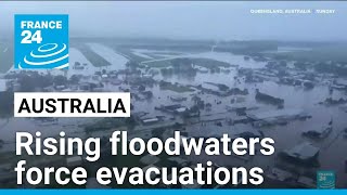 Rising floodwaters force evacuations in eastern Australia • FRANCE 24 English