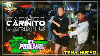 ❤️ CARIÑITO ❤️ (( TEMA NUEVO )) SONIDO EL POBLANO 🔥 SAN LUCAS TEPEMAJALCO 💥