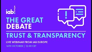 [Watch on Demand] IAB Europe's The Great Debate - Trust \u0026 Transparency 2024