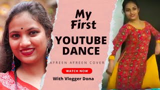 My First Youtube Dance | Afreen Afreen Dance Cover | Doctor Dona