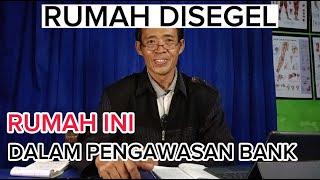 Rumah ini Dalam Pengawasan Bank ‼️ || RUMAH DISEGEL ⁉️ || Mukhami