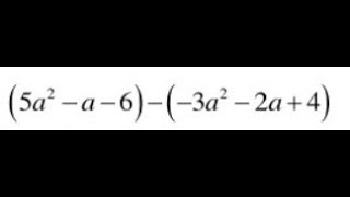 Simplify (5a^2 - a - 6) - (-3a^2 - 2a + 4)