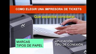 Como seleccionar correctamente una impresora de tickets.