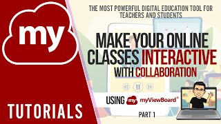 Make your Online Classes Interactive with Collaboration using myViewBoard | PART 1