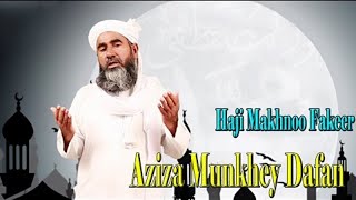Haji Makhnoo Fakeer - | Aziza Munkhey Dafan | HD Video | Manajat