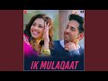 ik mulaqaat