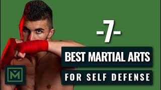 7 Best Martial Arts - Deadly Fighting Styles for Self Defense