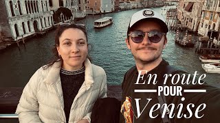 Europe Tour - Épisode 1 : En route pour Venise