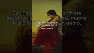 Thoureau e il vivere secondo la propria natura #aforismi #citazioni #arte #art #dipinto #filosofia