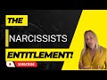 Unmasking The Narcissist’s Sense Of Entitlement | Narcissistic Behaviour. #narcissist