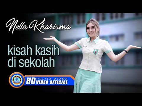 Nella Kharisma Kisah Kasih Di Sekolah