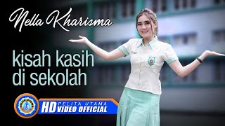 Download Nella Kharisma - KISAH KASIH DI SEKOLAH | Lagu Terpopuler 2022 (Official Music Video ) mp3