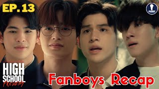 [Auto Sub] Fanboys Recap I High School Frenemy มิตรภาพคราบศัตรู EP.13