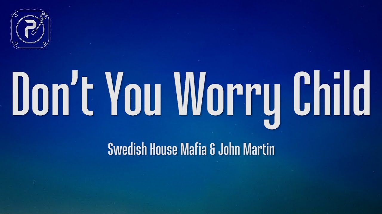 Swedish House Mafia Ft. John Martin - Don't You Worry Child - YouTube