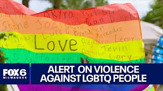 U.S. issues alert on violence targeting LGBTQ people; impact on Milwaukee | FOX6 News Milwaukee