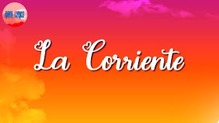 Bad Bunny ft  Tony Dize - La Corriente 🎶 (Letra-Lyrics) 🍀 LukaLyrics