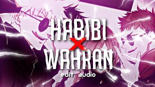 Habibi x Wahran | edit audio | Dope Sounds