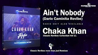 Chaka Khan \u0026 Rufus - Ain't Nobody (Dario Caminita Revibe) 6'08\