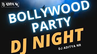 Saturday Night Bollywood Mix l Special Party Nonstop l Club Mix l DJ Night  With DJ Aditya NR