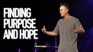 Finding Purpose and Hope