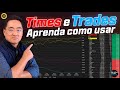 TIMES & TRADES - Como usar a EVOLUÇÃO NO TEMPO no Day Trade