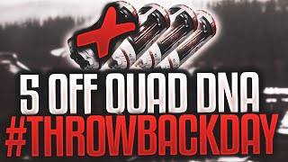 AW: *SOLO* 5 OFF QUAD DNA | #ThrowbackDay !!!