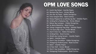 Nonstop Opm TaGAlog LOVE SoNGs 2019/2021 - VICTOR WOOD , IMELDA PAPIN , ROEL CORTEZ, EDDIE PEREGRINA