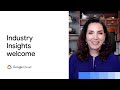 Industry Insights welcome