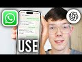 How To Use ChatGPT On WhatsApp - Step By Step