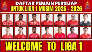 NGERI❗DAFTAR PEMAIN PERSIJAP UNTUK LIGA 1 MUSIM 2025-2026 | PERSIJAP LIGA 1 BERITA PERSIJAP HARI INI