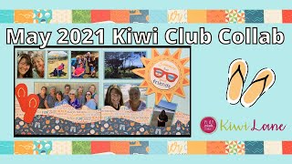 Play to Create With Me ~ May 2021 Kiwi Club Kit Collaboration