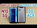 Motorola one 5G ace vs One Plus Nord N10 | OnePlus | MOTOROLA |  Full Comparison....