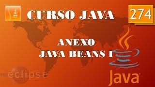 Java Course. Annexes IX Java Beans I. Video 274