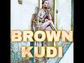 brown kudi