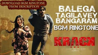 Balega Tagilavey Bangaram Song BGM Ringtone | Krack | Raviteja | Shruthi Hassan |