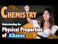 Organic Chemistry - Physical Properties of Alkanes