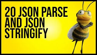 20 Basics of Javascript - JSON parse and JSON stringify