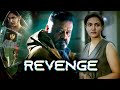 Revenge | South Indian Movies Dubbed In Hindi Full Movie | Hindi Dubbed Full Movie