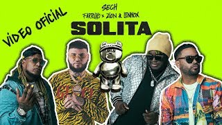 Sech - Solita ft. Farruko, Zion y Lennox  [ Oficial]
