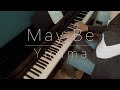 May Be (@yirumaplaceofficial)  [Piano Sheet Music] - Carmine De Martino