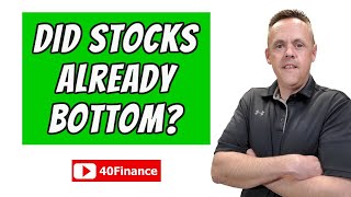 Did Stocks Already Bottom? Stock Market Live Stream