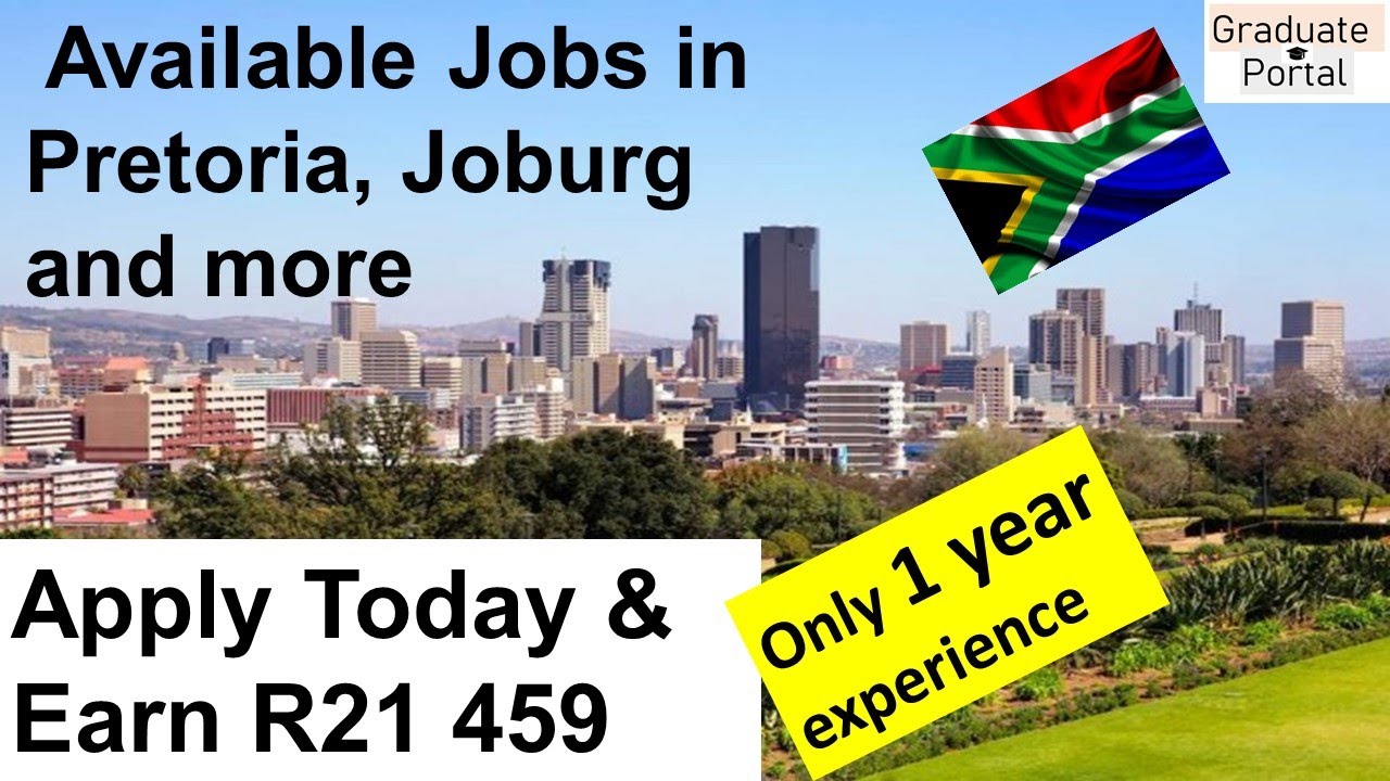 Available Jobs In South Africa, Johannesburg, Pretoria Etc │Apply For ...