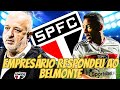 INCRÍVEL!!! POR ESSA O BELMONTE NÃO ESPERAVA • NOVIDADES IMPORTANTES NO SPFC